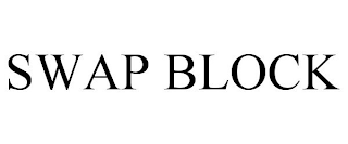 SWAP BLOCK