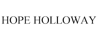 HOPE HOLLOWAY