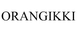 ORANGIKKI