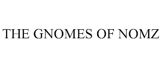 THE GNOMES OF NOMZ