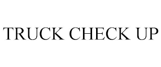 TRUCK CHECK UP