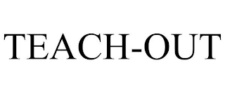 TEACH-OUT