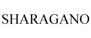 SHARAGANO