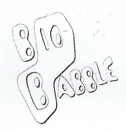 BIO BABBLE