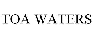 TOA WATERS
