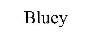 BLUEY