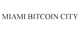 MIAMI BITCOIN CITY