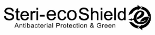 STERI-ECOSHIELD ANTIBACTERIAL PROTECTION & GREEN