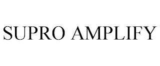 SUPRO AMPLIFY