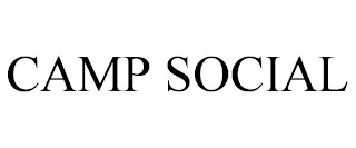 CAMP SOCIAL