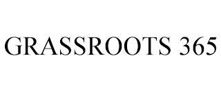 GRASSROOTS 365