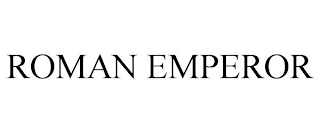 ROMAN EMPEROR