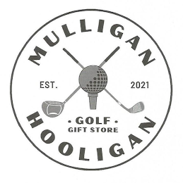 MULLIGAN HOOLIGAN • GOLF • GIFT STORE EST. 2021