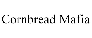 CORNBREAD MAFIA