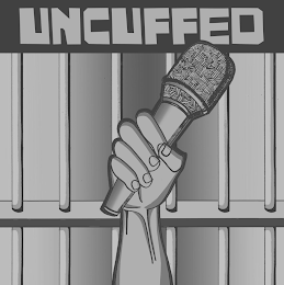 UNCUFFED