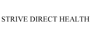STRIVE DIRECT HEALTH