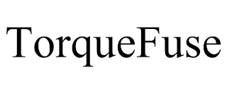 TORQUEFUSE