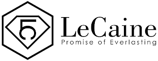 LC LECAINE PROMISE OF EVERLASTING