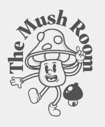 THE MUSH ROOM