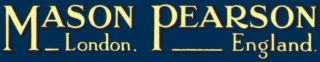 MASON PEARSON LONDON, ENGLAND.