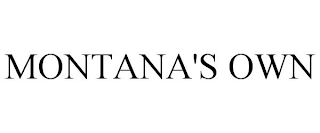 MONTANA'S OWN