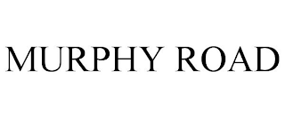 MURPHY ROAD