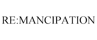 RE:MANCIPATION