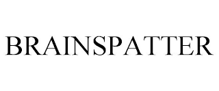 BRAINSPATTER