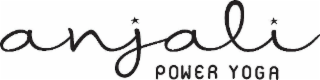 ANJALI POWER YOGA