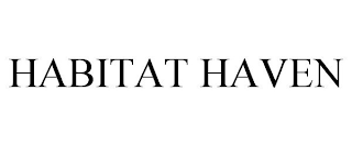 HABITAT HAVEN