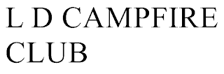 L D CAMPFIRE CLUB
