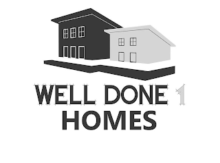 WELL DONE 1 HOMES