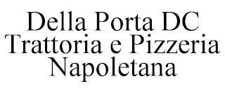 DELLA PORTA DC TRATTORIA E PIZZERIA NAPOLETANA