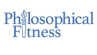 PHILOSOPHICAL FITNESS