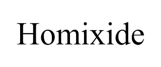 HOMIXIDE