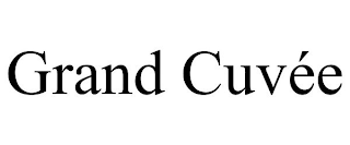 GRAND CUVÉE