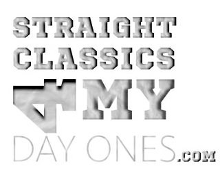 STRAIGHT CLASSICS 4 MY DAY ONES.COM