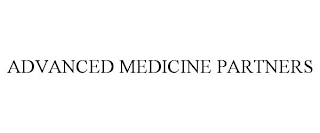 ADVANCED MEDICINE PARTNERS