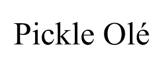PICKLE OLÉ