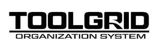 TOOLGRID ORGANIZATION SYSTEM