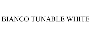 BIANCO TUNABLE WHITE