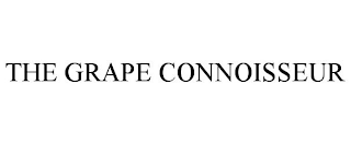 THE GRAPE CONNOISSEUR