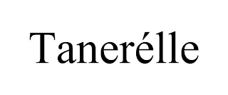 TANERÉLLE