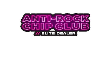ANTI-ROCK CHIP CLUB ELITE DEALER