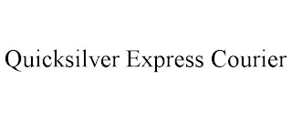 QUICKSILVER EXPRESS COURIER