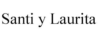 SANTI Y LAURITA