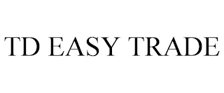 TD EASY TRADE