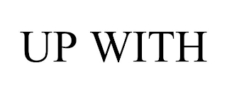 UP WITH