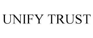 UNIFY TRUST