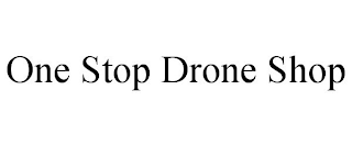 ONE STOP DRONE SHOP